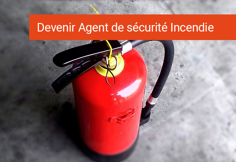Agent de sécurité Incendie